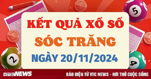 XSST 20/11 - Kết quả xổ số Sóc Trăng hôm nay 20/11/2024