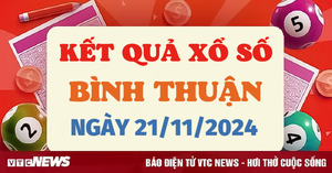 XSBTH 21/11 - Kết quả xổ số Bình Thuận hôm nay 21/11/2024