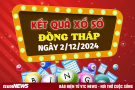XSDT 2/12 - Kết quả xổ số Đồng Tháp hôm nay 2/12/2024