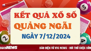 XSQNG 7/12 - Kết quả xổ số Quảng Ngãi hôm nay 7/12/2024