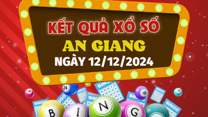 Kết quả xổ số An Giang hôm nay 12/12/2024 - XSAG 12/12