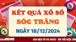 Kết quả xổ số Sóc Trăng hôm nay 18/12/2024 - XSST 18/12