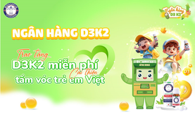 Ngân hàng D3K2: Hành động vì tầm vóc trẻ em Việt Nam 