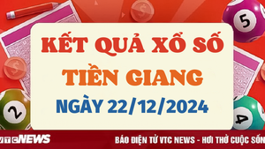 Kết quả xổ số Tiền Giang hôm nay 22/12/2024 - XSTG 22/12