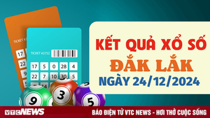 Kết quả xổ số Đắk Lắk hôm nay 24/12/2024 - XSDLK 24/12