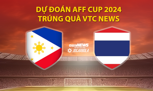 Dự đoán AFF Cup 2024 trúng quà VTC News: Philippines vs Thái Lan 
