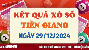 Kết quả xổ số Tiền Giang hôm nay 29/12/2024 - XSTG 29/12