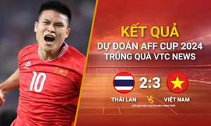 Kết quả dự đoán AFF Cup 2024 trúng quà VTC News: Thái Lan vs Việt Nam