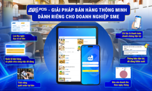 VTC POS - giải pháp bán hàng thông minh dành riêng cho doanh nghiệp SME