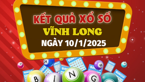Kết quả xổ số Vĩnh Long hôm nay 10/1/2025 - XSVL 10/1