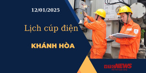 Lịch cúp điện hôm nay ngày 12/01/2025 tại Khánh Hòa
