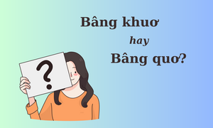 'Bâng khuơ' hay 'bâng quơ' mới đúng chính tả? 
