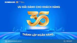 Kỷ niệm 35 năm, Eximbank gửi món quà tri ân đặc biệt đến khách hàng