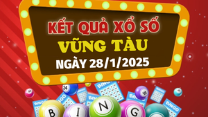 Kết quả xổ số Vũng Tàu hôm nay 28/1/2025 - XSVT 28/1