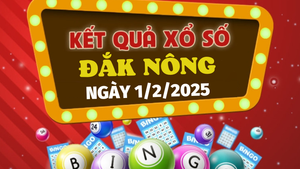 Kết quả xổ số Đắk Nông hôm nay 1/2/2025 - XSDNO 1/2