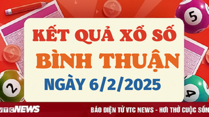 XSBTH 6/2 - Kết quả xổ số Bình Thuận hôm nay 6/2/2025