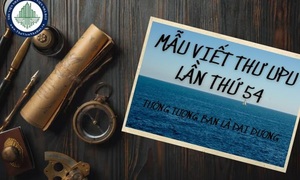 Hướng dẫn viết thư quốc tế UPU lần thứ 54 năm 2025: Tưởng tượng bạn là đại dương