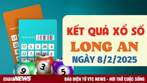 Trực tiếp kết quả xổ số Long An hôm nay 8/2/2025 - XSLA 8/2