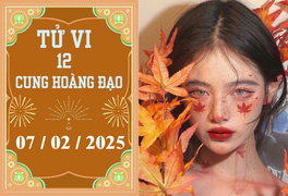 Tử vi 12 cung hoàng đạo ngày 07/02: Kim Ngưu khó khăn, Bảo Bình nóng vội 
