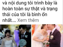 Xác minh thông tin nam thanh niên có con với 2 cô gái rồi cưới cả hai
