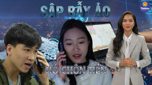 Sập bẫy ảo: Hố chôn tiền