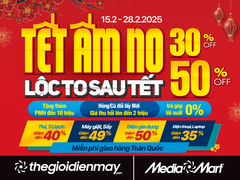 Tết ấm no - lộc to sau Tết: MediaMart giảm đến 50% hàng nghìn mặt hàng