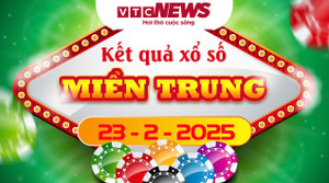 XSMT 23/2 - Kết quả xổ số miền Trung hôm nay 23/2/2025