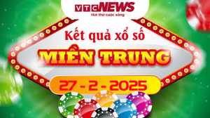XSMT 27/2 - Kết quả xổ số miền Trung hôm nay 27/2/2025
