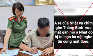 Bịa đặt chuyện 3 người trong một gia đình tử vong, gã đàn ông bị phạt 7,5 triệu