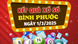 Kết quả xổ số Bình Phước hôm nay 1/3/2025 - XSBP 1/3