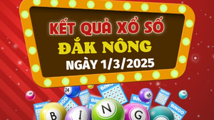 Kết quả xổ số Đắk Nông hôm nay 1/3/2025 - XSDNO 1/3