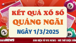 Kết quả xổ số Quảng Ngãi hôm nay 1/3/2025 - XSQNG 1/3