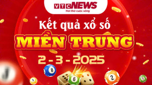 XSMT 2/3 - Kết quả xổ số miền Trung hôm nay 2/3/2025
