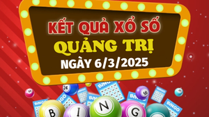 Kết quả xổ số Quảng Trị hôm nay 6/3/2025 - XSQT 6/3 