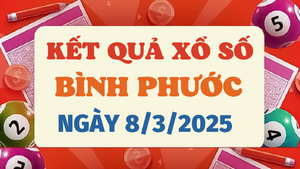 Trực tiếp kết quả xổ số Bình Phước hôm nay 8/3/2025 - XSBP 8/3