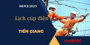 Lịch cúp điện hôm nay ngày 08/03/2025 tại Tiền Giang