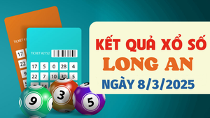 Trực tiếp kết quả xổ số Long An hôm nay 8/3/2025 - XSLA 8/3