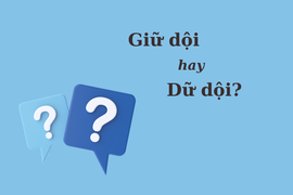 'Giữ dội' hay 'dữ dội' mới đúng chính tả?