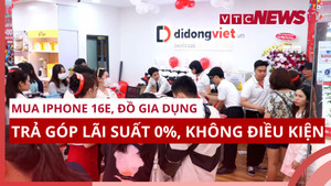 Mua iPhone 16e, đồ gia dụng: Trả góp lãi suất 0%, không điều kiện