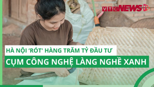 Hà Nội ‘rót’ hàng trăm tỷ đồng thành lập 3 cụm công nghiệp xanh, sạch