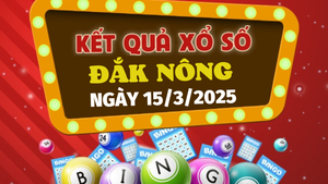 Kết quả xổ số Đắk Nông hôm nay 15/3/2025 - XSDNO 15/3