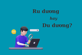 90% người nhầm lẫn: 'Ru dương' hay 'du dương'?
