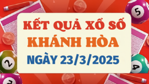 Kết quả xổ số Khánh Hòa hôm nay 23/3/2025 - XSKH 23/3