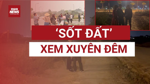 Nghe tin sắp sáp nhập tỉnh, thành, 'cò' dẫn khách xem đất xuyên đêm