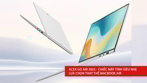 Acer Go Air 2025 - Máy tính siêu nhẹ, pin lên đến 12 giờ