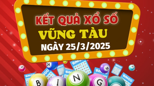 Kết quả xổ số Vũng Tàu hôm nay 25/3/2025 - XSVT 25/3
