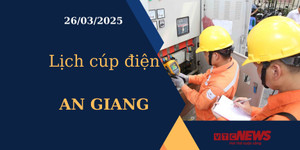 Lịch cúp điện hôm nay ngày 26/03/2025 tại An Giang