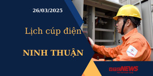 Lịch cúp điện hôm nay ngày 26/03/2025 tại Ninh Thuận