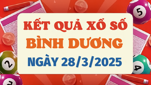 Kết quả xổ số Bình Dương hôm nay 28/3/2025 - XSBD 28/3