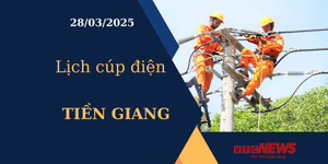 Lịch cúp điện hôm nay ngày 28/03/2025 tại Tiền Giang